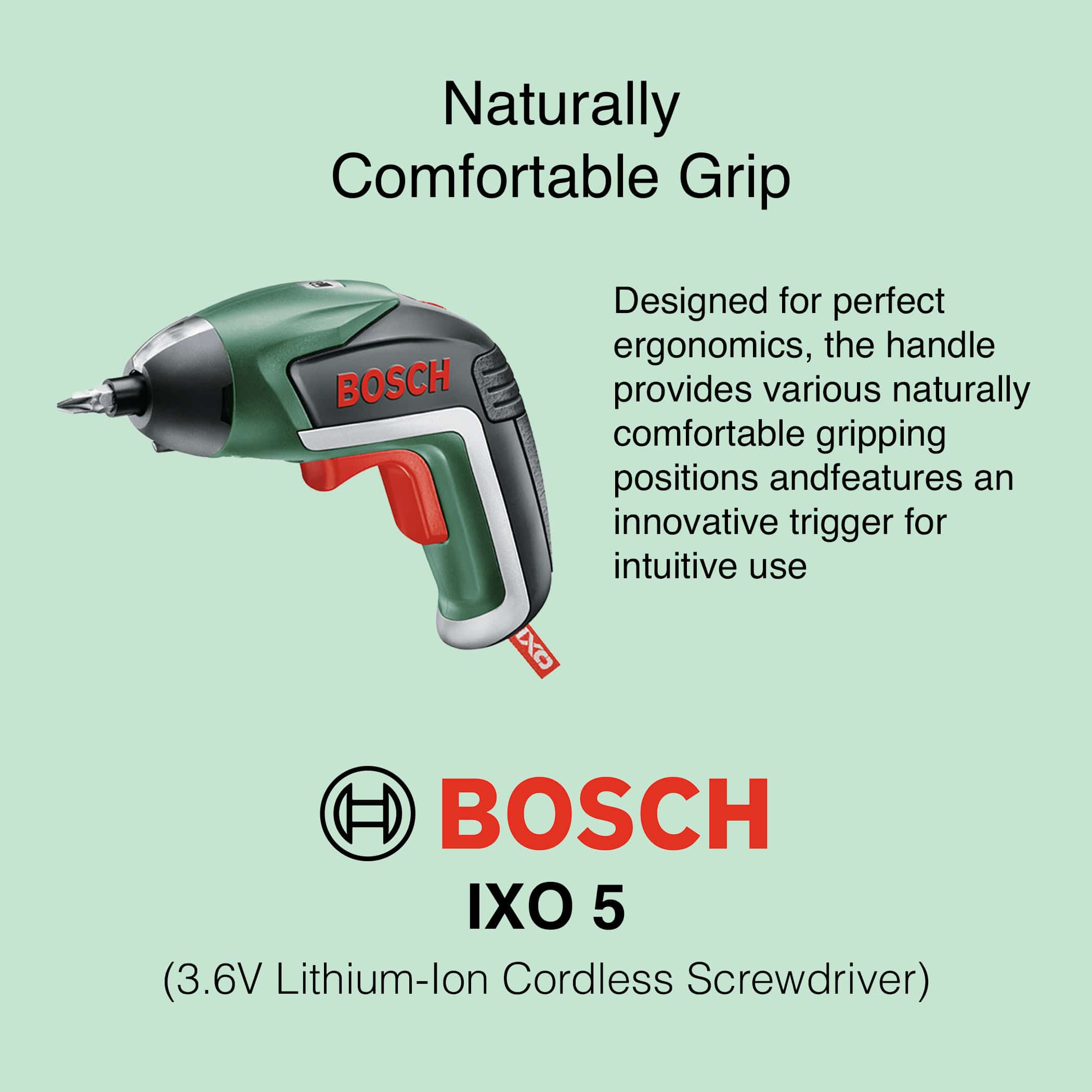 Bosch IXO 5 - Naturally Comfortable Grip